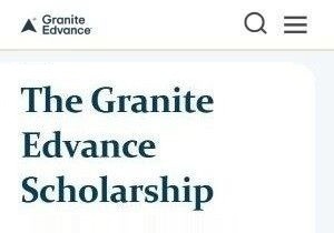 Image the webpage that explains the Granite Edvance Scholarship